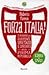 Forza Italia! Il ritratto più divertente, spietato e censurato della prima Repubblica (Libro + DVD)