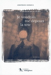 Je voudrais me déposer la tête