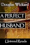 A Perfect Husband