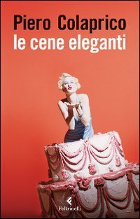 Le cene eleganti (Paperback)