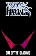 Shadowhawk, Vol. 1: Out of the shadows