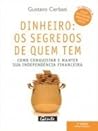 Dinheiro: Os segredos de quem tem