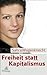 Freiheit statt Kapitalismus
