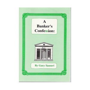 A Banker's Confession : A Christian Guide to Getting Out of Debt