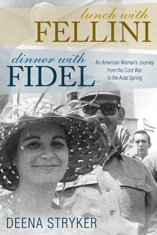 Lunch with Fellini, Dinner with Fidel