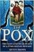 Pox: The Life and Near Deat...