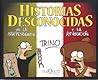 Historias desconocidas de la Independencia y la Revolución