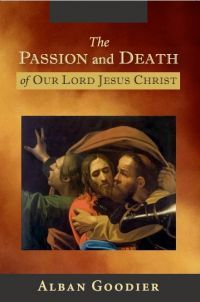 The Passion and Death of Our Lord Jesus Christ (Paperback)