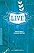 LIVE Youth Bible: Catholic Edition (NRSV)