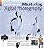 Mastering digital photography