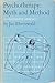 Psychotherapy: Myth and Method 