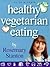 Healthy Vegetarian Eating (...