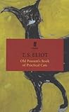 Old Possum's Book of Practical Cats by T.S. Eliot