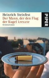 Der Mann, der den Flug der Kugel kreuzte (Paperback)