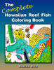 The Complete Hawaiian Reef Fish Coloring Book