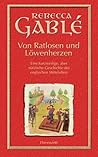Von Ratlosen und Löwenherzen Von Ratlosen und Löwenherzen