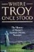 Where Troy Once S...