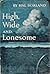 High Wide and Lonesome by Hal Borland