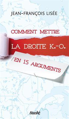 Comment mettre la droite K.-O en 15 arguments (Paperback)