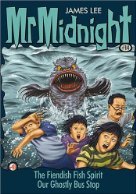 The Fiendish Fish Spirit / Our Ghostly Bus Stop (Mr Midnight #14)