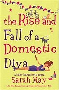 The Rise and Fall of a Domestic Diva (Mass Market Paperback)