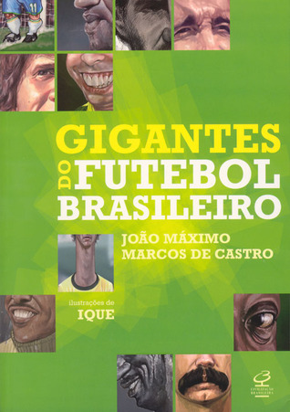 Gigantes do Futebol Brasileiro (Paperback)
