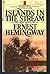 Islands in the Stream by Ernest Hemingway