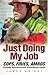 Just Doing My Job by James Kinight