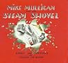 Mike Mulligan and His Steam Shovel by Virginia Lee Burton