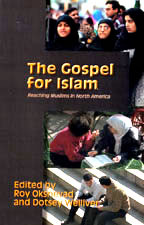 The Gospel for Islam: Reaching Muslims in North America