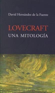 Lovecraft. Una mitología