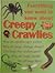 Everything You Want Know About Creepy Crawlies