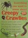 Everything You Want Know About Creepy Crawlies Everything You Want Know About Creepy Crawlies