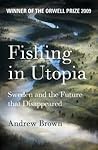 Fishing in Utopia