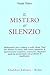 Il mistero del silenzio