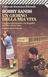 Un giorno della mia vita by Bobby Sands