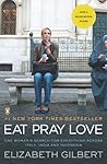Eat, Pray, Love. ...