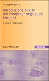 Introduzione all'uso dei computer negli studi letterari
