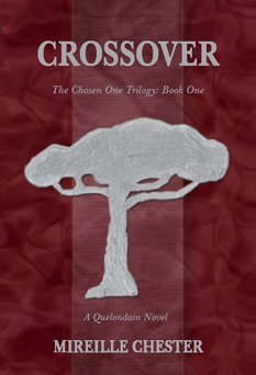 Crossover The Chosen One Trilogy 1 By Mireille Chester