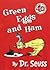 Green Eggs and Ham by Dr. Seuss