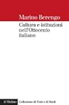 Cultura e istituzioni nell'Ottocento italiano