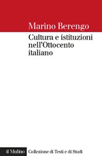Cultura e istituzioni nell'Ottocento italiano