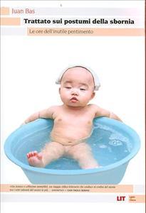 Trattato sui postumi della sbornia: Le ore dell'inutile pentimento