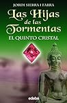 El quinto cristal by Jordi Sierra i Fabra