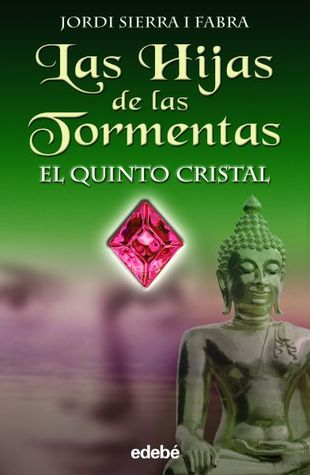 El quinto cristal (Las hijas de las tormentas, #3)
