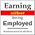 Earning without being Employed 35 businesses anyone can