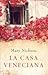 La casa veneciana by Mary Nickson