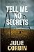 Tell Me No Secrets