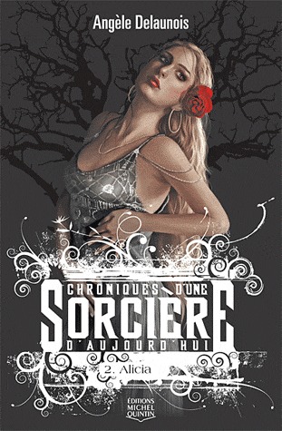 Alicia (Chroniques d'une sorcière d'aujourd'hui, #2)