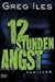 12 Stunden Angst